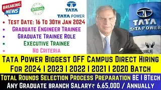 Tata Power Biggest Hiring 2024 | 2023 | 2022-2020 BATCH | Direct Test:- 19-30 Jan'24 GET Role Hiring