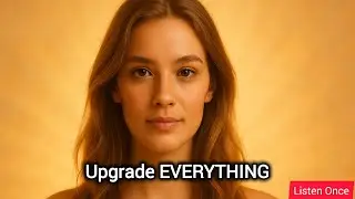 Become the Best Version of You &mdash; Full Mind, Body, Energy Upgrade | Instant Transformation Subliminal