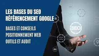 Les bases du SEO : R&eacute;f&eacute;rencement sur Google