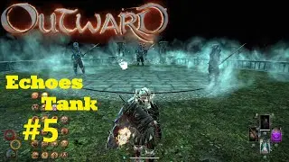 【Outward】物质世界 Echoes Tank Vs Elite Ash Giant