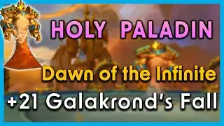 +21 Galakrond's Fall 🔥 Holy Pala PoV ⚔️ Dragonflight M+ Season 3