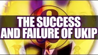 A History of UKIP (UK Independence Party)