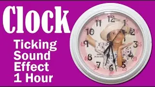 Personalized Clock Ticking Sound and Video (1 Hour)