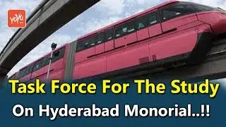 Task Force For The Study On Hyderabad Monorial | Telangana |  Hi-Tech City | Gachibowli | YOYO Times
