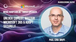 Unlock Copilot: Master M365, Adopt Securely + What's New to ACM @ M365  Adoption User Group May '25