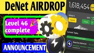 DeNet Airdrop Big Announcement 🚨 | Level 46 Complete &ndash; Next Reward Update!