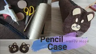 Felt Pencil Case DIY | Felt Pencil Pouch | Pencil Pouch For School | Easy Crafts Ideas | Handy Hope