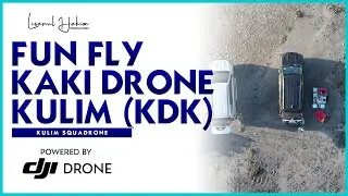 Fun Fly Drone Reunion V2 | Kaki Drone Kulim (KDK) - KULIM SQUADRONE