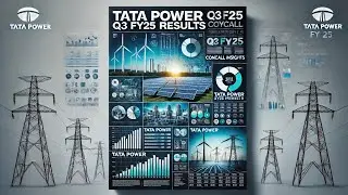 Tata Power Q3 FY25 Concall Analysis | Growth, Challenges & Future Outlook