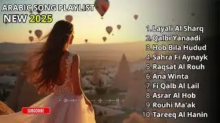 Arabic Love Universe 2025 &ndash; Viral Romantic Hits