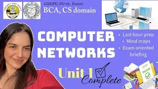 Computer Network | Unit 1 Complete | one shot | Last Hour Prep for BCA, CS Domain | GGSIPU, DU Exams