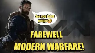 farewell modern warfare