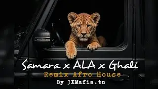Samara x ALA x Ghali Remix Afro House 🎧 by 3XMafia.tn