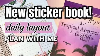 Flip Through and Daily Plan With Me | Tropical Abstract Sticker Book | Cassthetic Plans
