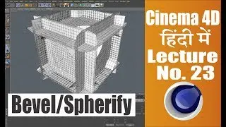 Cinema 4d Hindi Tutorials ll Lecture 23 || Bevel/Spherify  ll (हिंदी में ) by Creative Studio FX