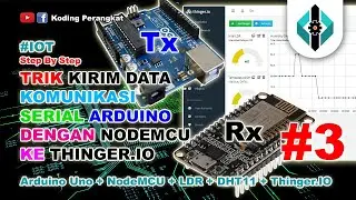 Part 3 - Trik Kirim Data Sensor Realtime  dengan Komunikasi Serial Arduino Nodemcu ke Thinger.IO
