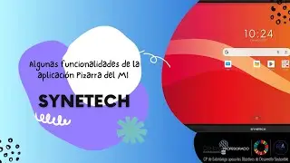 Aplicación pizarra del MI Synetech. Algunas funcionalidades