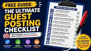 The Ultimate Guest Posting Checklist