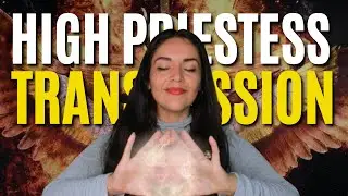 High Priestess Initiation ~ Light Language Transmission & Activation ~
