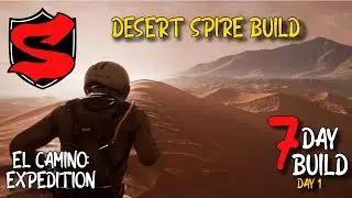 Icarus EPIC Desert Spire Build: Day 1