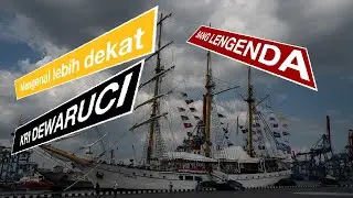 KRI Dewaruci Sang Legenda - (Virtual Tour DRONE VIEW) 🛥️