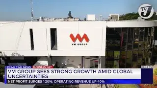 VM Group Sees Strong Growth Amid Global Uncertainties | TVJ Business Day