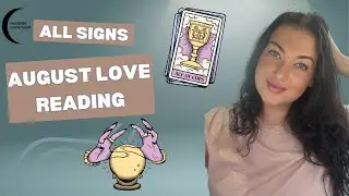 All Signs –❤️‍🔥 Their Energy, Feelings & Actions for the Rest of August 💌 ✨
