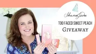 TOO FACED SWEET PEACH GIVEAWAY (CLOSED) |  ShaneeJudee