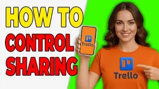 How To Control Guest Sharing Permissions In Trello (Preview Guide 2026)