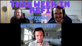 Ben West of Gitcoin Review GR15 - This Week in ReFi - Episode 19