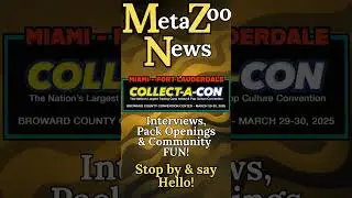 MetaZoo News will be LIVE at the Miami Collect-A-Con!