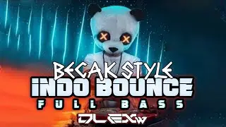 BECAK STYLE ‼️INDO BOUNCE FULL BASS 2025 PALING ENAK