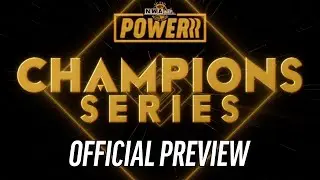 The Champions Series Begins TONIGHT! | NWA Powerrr S5E7 Preview