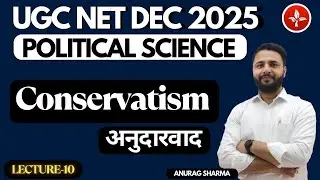 CONSERVATISM | POLITICAL SCIENCE  | ONLINE CLASSES | UGC NET DECEMBER 2025
