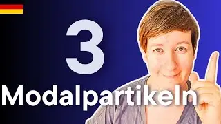 Modalpartikeln #3 | Deutsch B2 C1 C2