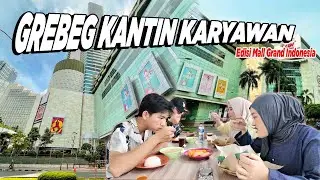 KANTIN MEWAH KARYAWAN GRAND INDONESIA !! BEDA DARI YANG LAIN !!