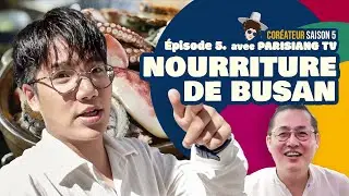 Coréateur 2022 S5 EP5 / Connais-tu vraiment la Corée ? / Nourriture de Busan par Parisiang TV