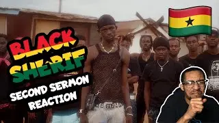 American Reacts To BLACK SHERIF - SECOND SERMON