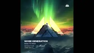 Noise Generation   Road to India Noise In Harmony