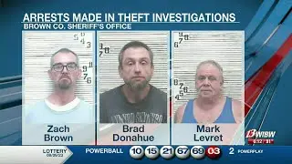 Three arrests made in Brown Co. in connection to stolen property investigation