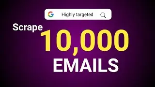 How to scrape thousand of targeted emails from Google - Email marketing