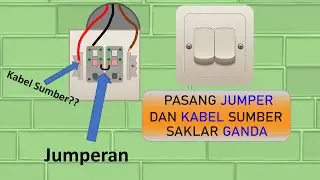 Panduan Pasang Kabel Saklar Ganda Broco Bagi Pemula