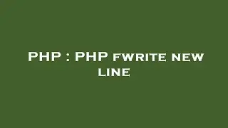 PHP : PHP fwrite new line