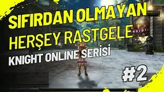 SIFIRDAN OLMAYAN HERŞEY RASTGELE 2. BÖLÜM