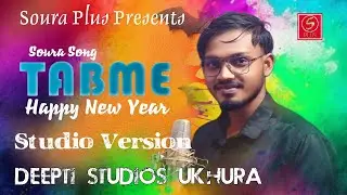 Tabme - Happy New Year Soura Song Jairas | Soura Plus | Deepti Studios Ukhura 