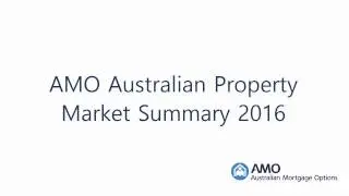 AMO Australian Property Market Summary 2016