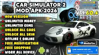 CAR SIMULATOR 2 MOD APK ВЕРСИЯ 1.60.4 НОВИНКА 2026 - Неограниченные возможности и разблокировка в...