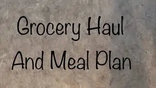 Grocery Haul and meal plan - WW FreeStyle