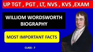 WILLIAM WORDSWORTH BIOGRAPHY# MOST IMPORTANT FACTS ABOUT WORDSWORTH#