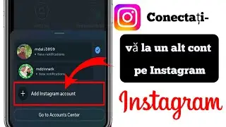 Cum să vă conectați la un alt cont &icirc;n Instagram 2025 |  Conectați-vă Instagram cu alt cont